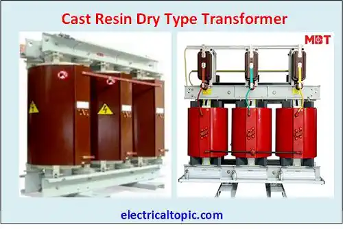 Dry type transformer or cast resin type transformer and using advantage.