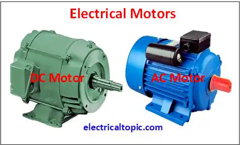 Electrical Motor: types and their functions.